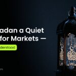 Is Ramadan a Quiet Month for Markets or Just Misunderstood?