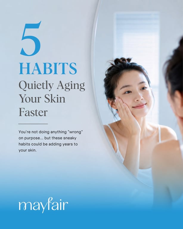 5 Everyday Habits That Could Be Ageing Your Skin Faster Than You Think, According to Mayfair Wellness
