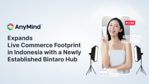 AnyMind Group perluas jangkauan Live Commerce di Indonesia dengan meresmikan studio Bintaro Hub