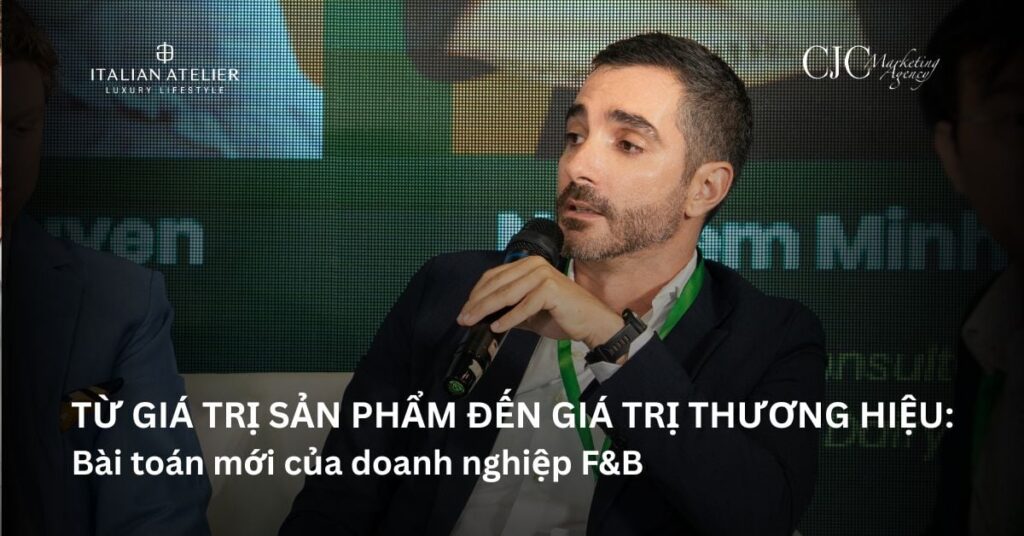 Từ giá trị sản phẩm đến giá trị thương hiệu: Bài toán mới của doanh nghiệp F&B.