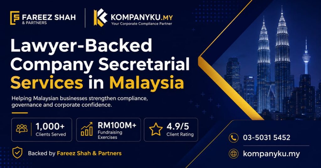 Why Malaysian Businesses Are Turning to Lawyer-Backed Company Secretarial Services