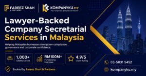 Why Malaysian Businesses Are Turning to Lawyer-Backed Company Secretarial Services