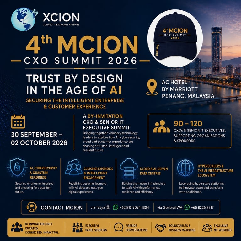 MCION Announces 4th Penang CXO Summit 2026: “Trust by Design in the Age of AI” — Securing the Intelligent Enterprise & Customer Experience