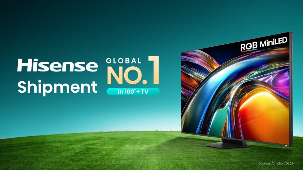 Nomor 1 Dunia Kategori TV 100 Inci ke Atas, Hisense Pimpin Pasar Global TV Layar Besar pada Semester Satu 2026