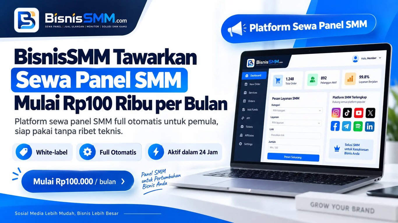 BisnisSMM Tawarkan Sewa Panel SMM Mulai Rp100 Ribu per Bulan