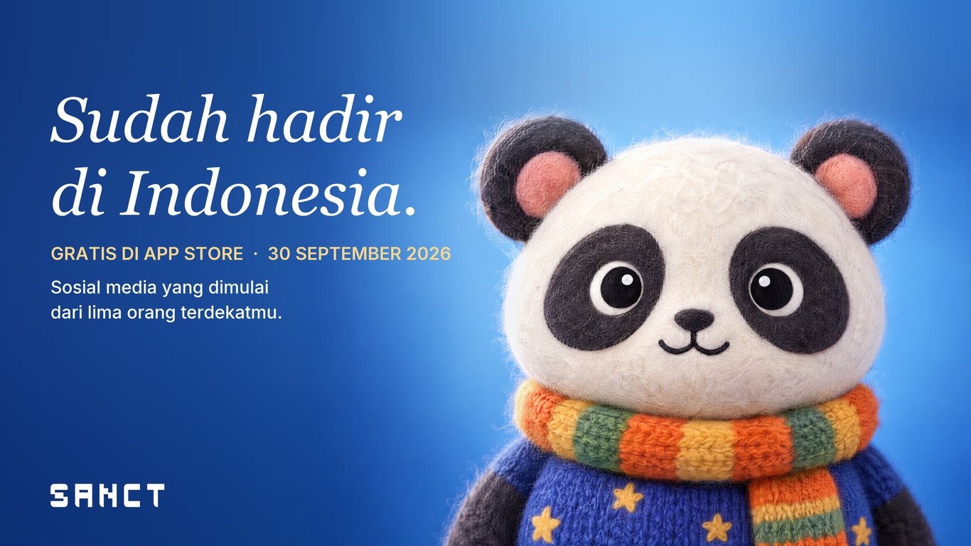 Sanct Resmi Meluncur di Indonesia: Sosial Media yang Meminta Penggunanya Memulai dari Lima Orang Terdekat