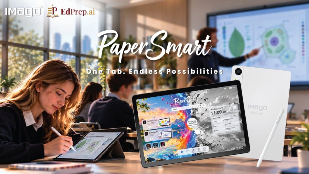 IMAGO Technologies เปิดตัว PaperSmart แท็บเล็ตนวัตกรรม 2 โหมดการทำงาน พลิกโฉมประสบการณ์การเรียนรู้ด้วยพลัง AI จาก EdPrep.ai