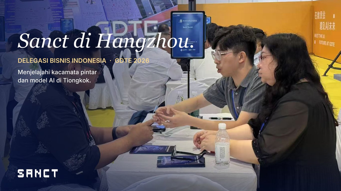 Sanct Social Bergabung dalam Delegasi Bisnis Indonesia ke Global Digital Trade Expo 2026 di Hangzhou, Jajaki Kemitraan dan Pelajari Kacamata Pintar serta Model AI Tiongkok