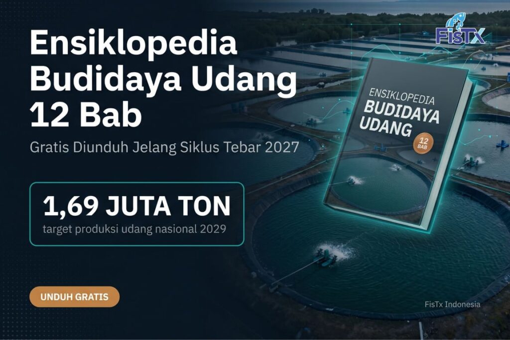 Target 1,69 Juta Ton Udang 2029: FisTx Bagikan Ensiklopedia Budidaya 12 Bab Gratis untuk Petambak